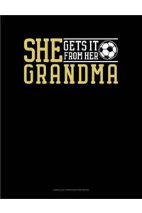 She Gets It From Her Grandma (Soccer)