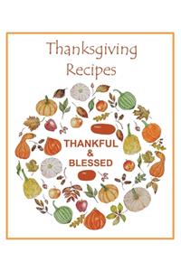 Thanksgiving Recipes Thankful & Blessed