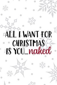 All I Want For Christmas Is You... Naked