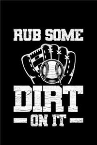 Rub Some Dirt On It