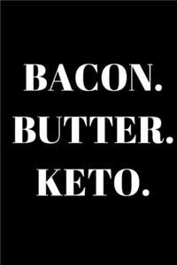 Bacon. Butter. Keto. - Keto Journal