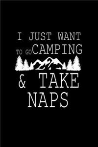 I Just Want To Go Camping & Take Naps