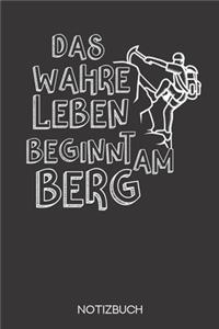 Das wahre Leben beginnt am Berg