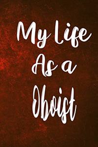 My Life as a Oboist