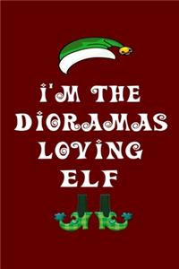 I'm The Dioramas Loving Elf