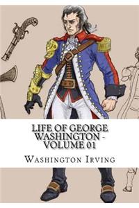 Life of George Washington - Volume 01