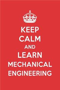 Keep Calm and Learn Mechanical Engineering: Mechanical Engineering Designer Notebook