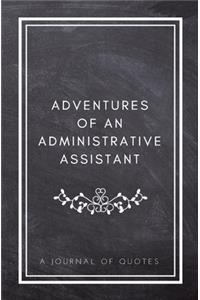 Adventures of An Administrative Assistant