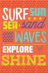 Surf Sun Sea Sand