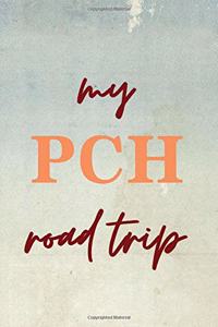 My PCH Road Trip