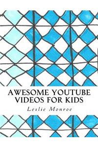 Awesome YouTube Videos for Kids