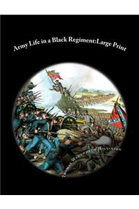 Army Life in a Black Regiment