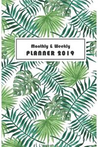 Monthly and Weekly Planner 2019
