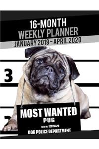 2019-2020 Weekly Planner - Most Wanted Pug