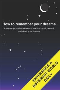 How to remember your dreams