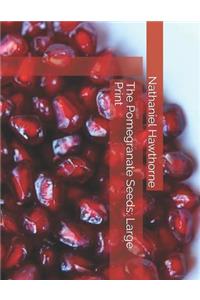 The Pomegranate Seeds