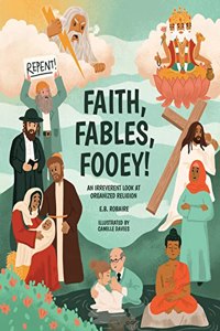 Faith, Fables, Fooey!