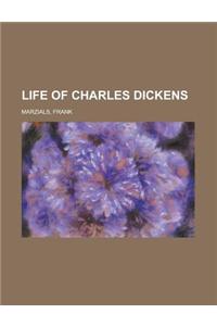 Life of Charles Dickens