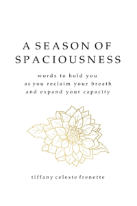 Season of Spaciousness