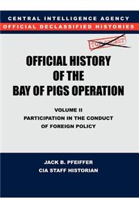 CIA Official History of the Bay of Pigs Invasion, Volume II