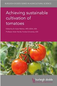 Achieving Sustainable Cultivation of Tomatoes