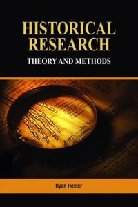 Historical Research : Theory And Methods