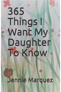 365 Things I Want My Daughter To Know