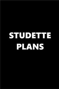 2019 Daily Planner Funny Theme Studette Plans Black White 384 Pages