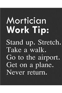 Mortician Work Tip