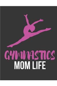 Gymnastics Mom Life