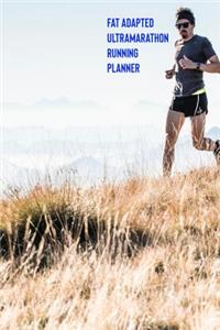 Fat Adapted Ultramarathon Running Planner