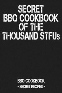 Secret BBQ Cookbook of the Thousand Stfus