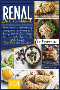 Renal Diet Cookbook For Beginners 2021