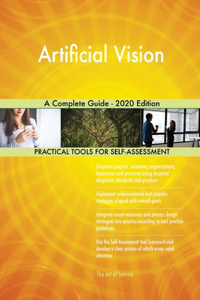 Artificial Vision A Complete Guide - 2020 Edition