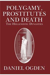 Polygamy, Prostitutes and Death