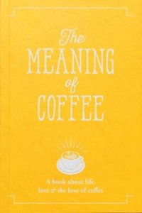 Meaning of Coffee