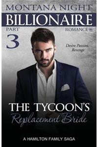 Tycoon's Replacement Bride - Part 3