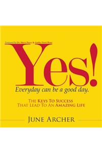 Yes! Every Day Can Be a Good Day