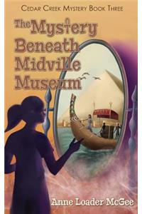 The Mystery Beneath Midville Museum