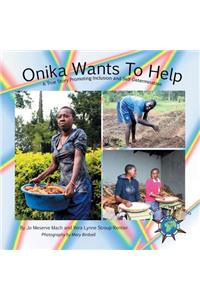 Onika Wants To Help