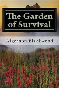 The Garden of Survival