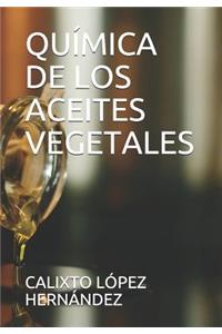 QuÃ­mica de Los Aceites Vegetales