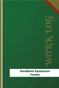 Sandblast Equipment Tender Work Log