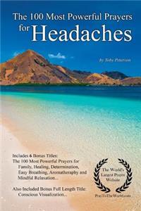 Prayer the 100 Most Powerful Prayers for Headaches - With 6 Bonus Books to Pray for Family, Healing, Determination, Easy Breathing, Aromatherapy & Mindful Relaxation
