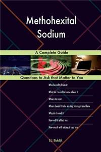 Methohexital Sodium; A Complete Guide
