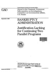 Bankruptcy Administration: Justification Lacking for Continuing Two Parallel Programs