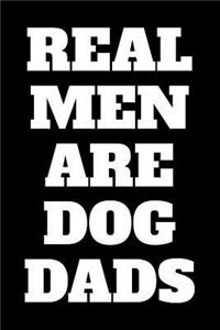 Real Men Are Dog Dads