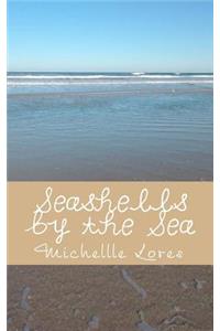 Seashells by the Sea