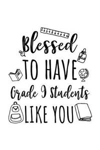 Blessed To Have Grade 9 Students Like You