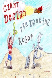 Giant Declan & the Dancing Robot